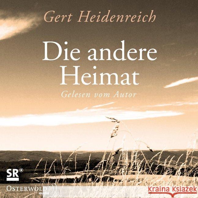 Die andere Heimat, 3 Audio-CDs : Erzählung. Ungekürzte Ausgabe Heidenreich, Gert 9783869522289