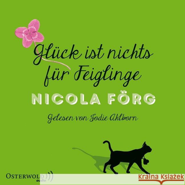 Glück ist nichts für Feiglinge, 4 Audio-CDs : Gekürzte Lesung Förg, Nicola 9783869522470