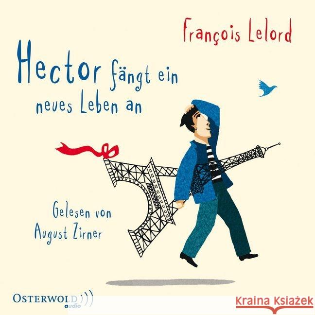 Hector fängt ein neues Leben an, 4 Audio-CDs : Ungekürzte Ausgabe Lelord, François 9783869522562 OSTERWOLDaudio