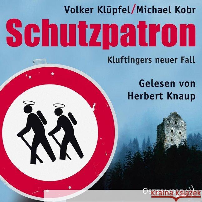 Schutzpatron, 11 Audio-CDs : Die Komplettlesung. Kluftingers sechster Fall. Ungekürzte Lesung Kobr, Michael; Klüpfel, Volker 9783869522708 OSTERWOLDaudio