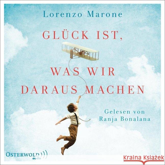 Glück ist, was wir daraus machen, 2 MP3-CD : Lesung Marone, Lorenzo 9783869523392 OSTERWOLDaudio