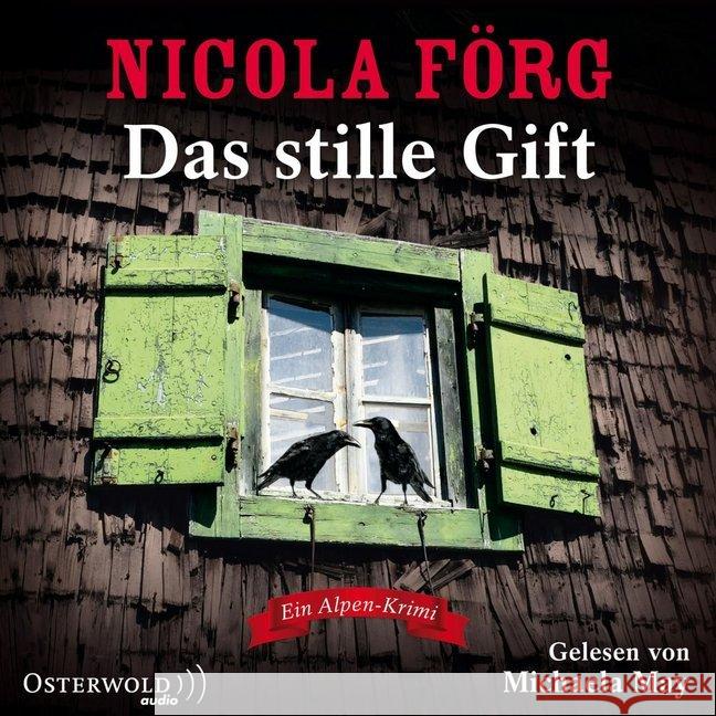 Das stille Gift, 5 Audio-CDs : Ein Alpen-Krimi. CD Standard Audio Format. Gekürzte Ausgabe Förg, Nicola 9783869523521