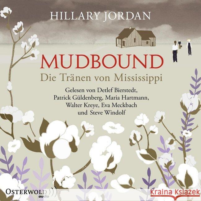 Mudbound - Die Tränen von Mississippi, 8 Audio-CDs : Ungekürzte Lesung Jordan, Hillary 9783869523804 OSTERWOLDaudio
