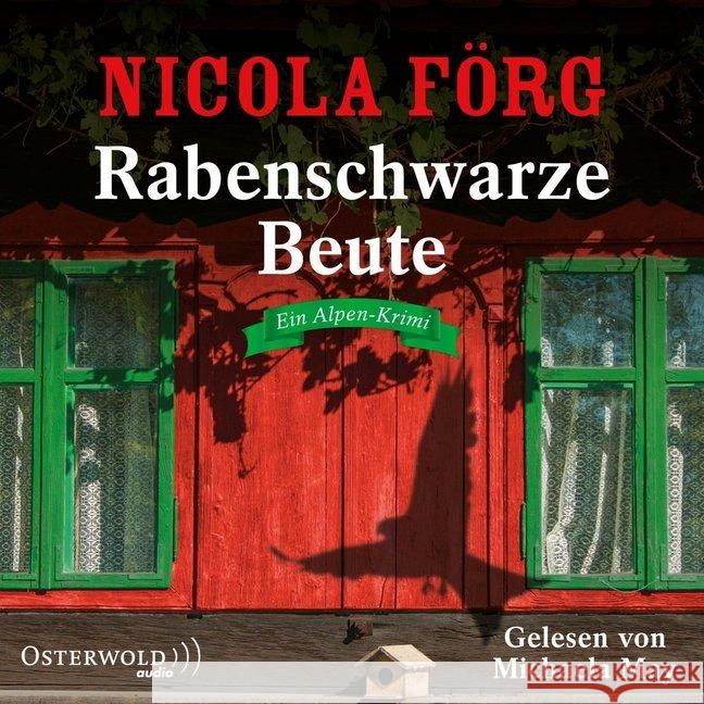 Rabenschwarze Beute, 5 Audio-CDs : Ein Alpen-Krimi: 5 CDs, Lesung. CD Standard Audio Format. Gekürzte Ausgabe Förg, Nicola 9783869524153