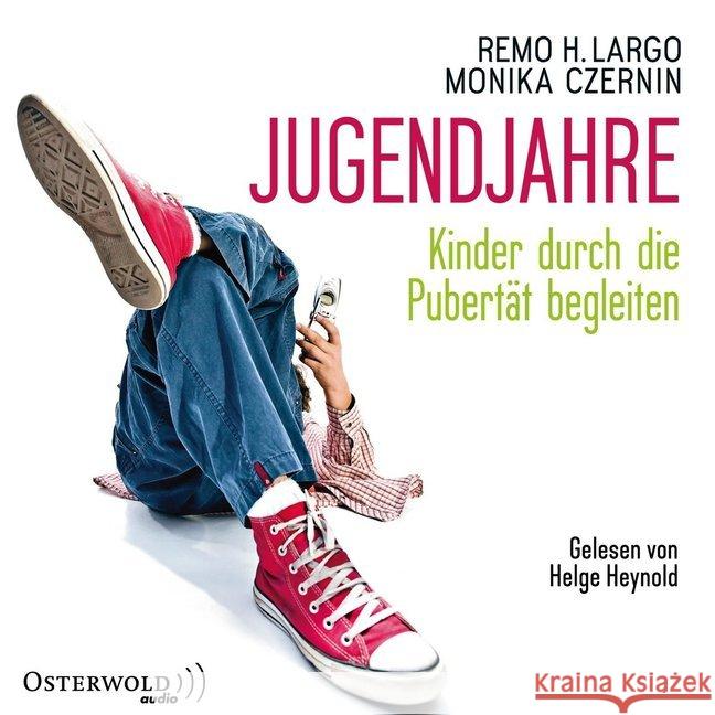 Jugendjahre, 2 Audio-CDs : Kinder durch die Pubertät begleiten. MP3 Format. Ungekürzte Ausgabe Largo, Remo H.; Czernin, Monika 9783869524344
