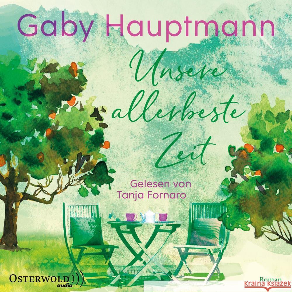 Unsere allerbeste Zeit, 2 Audio-CD, 2 MP3 Hauptmann, Gaby 9783869525068 OSTERWOLDaudio