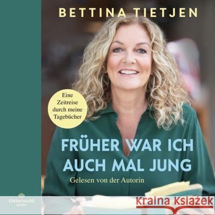 Früher war ich auch mal jung, 6 Audio-CD Tietjen, Bettina 9783869525938