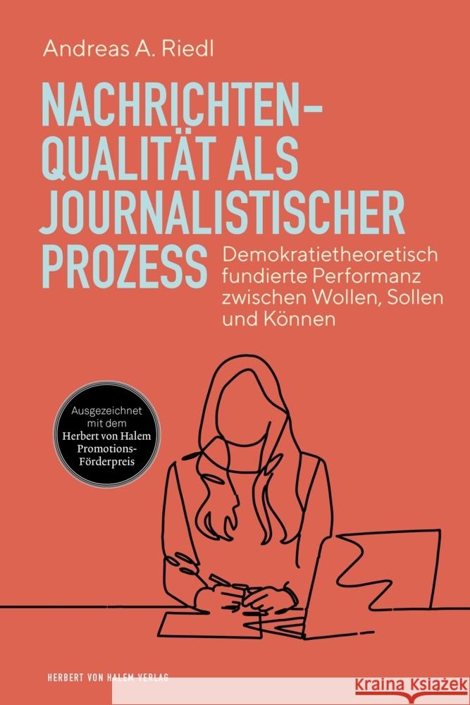 Nachrichtenqualität als journalistischer Prozess Riedl, Andreas A. 9783869626628