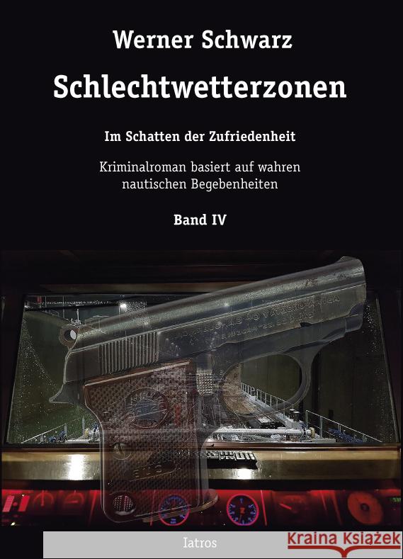 Schlechtwetterzonen IV Schwarz, Werner 9783869635361 Iatros Verlag