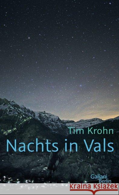 Nachts in Vals : Roman Krohn, Tim 9783869711164 Galiani, Berlin