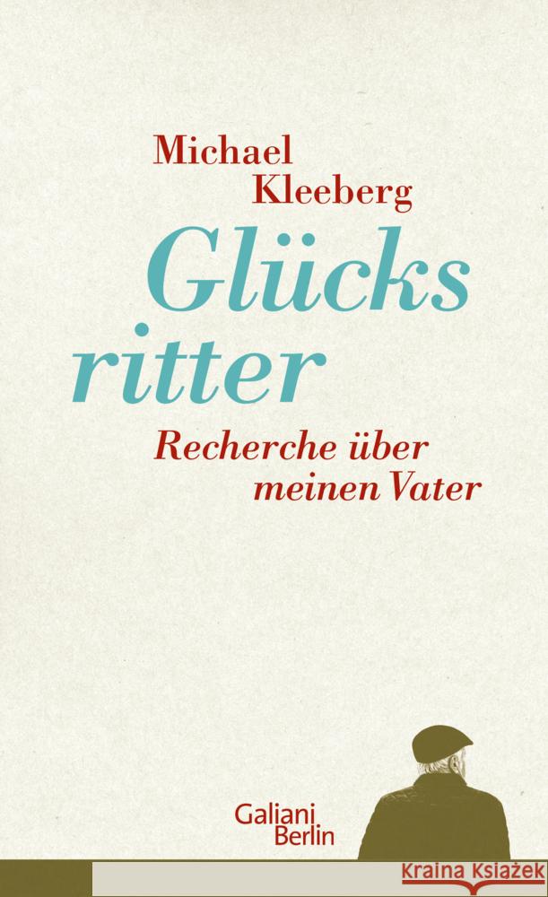 Glücksritter Kleeberg, Michael 9783869711409 Kiepenheuer & Witsch