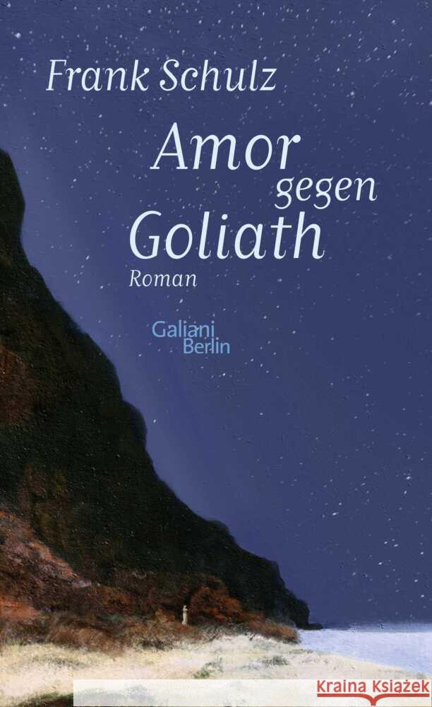 Amor gegen Goliath Schulz, Frank 9783869712376 Galiani-Berlin