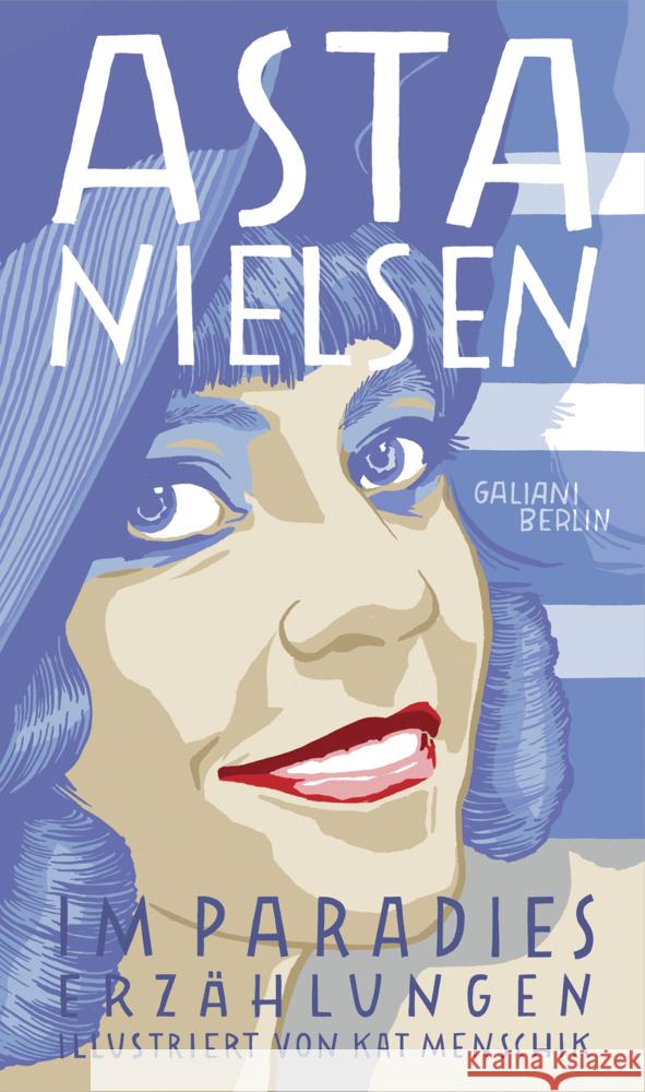 Im Paradies Menschik, Kat, Nielsen, Asta, Nielsen, Asta 9783869712802 Galiani ein Imprint im Kiepenheuer & Witsch V