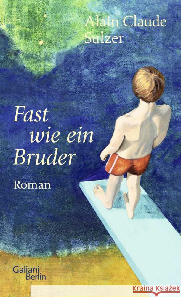 Fast wie ein Bruder Sulzer, Alain Claude 9783869712949