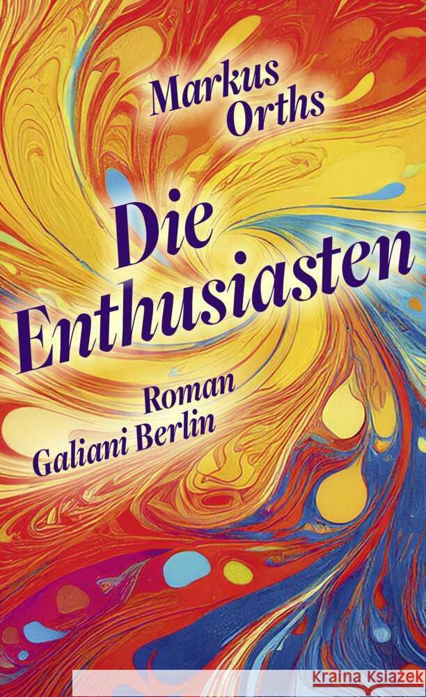 Die Enthusiasten Orths, Markus 9783869713304