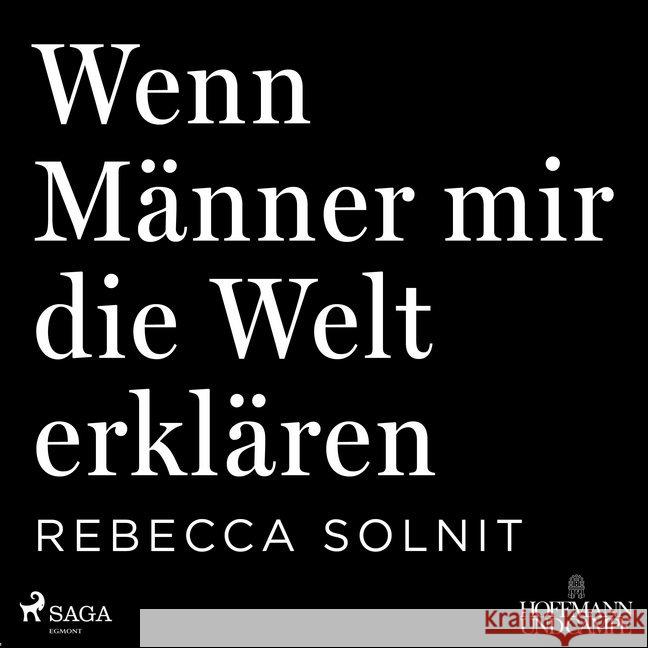 Wenn Männer mir die Welt erklären, 1 Audio-CD, MP3 Solnit, Rebecca 9783869744711 Steinbach sprechende Bücher