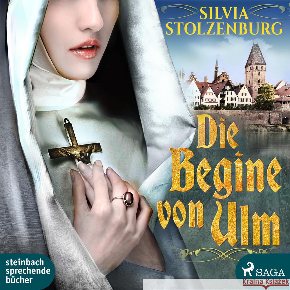 Die Begine von Ulm, 1 Audio-CD, 1 MP3 Stolzenburg, Silvia 9783869745824