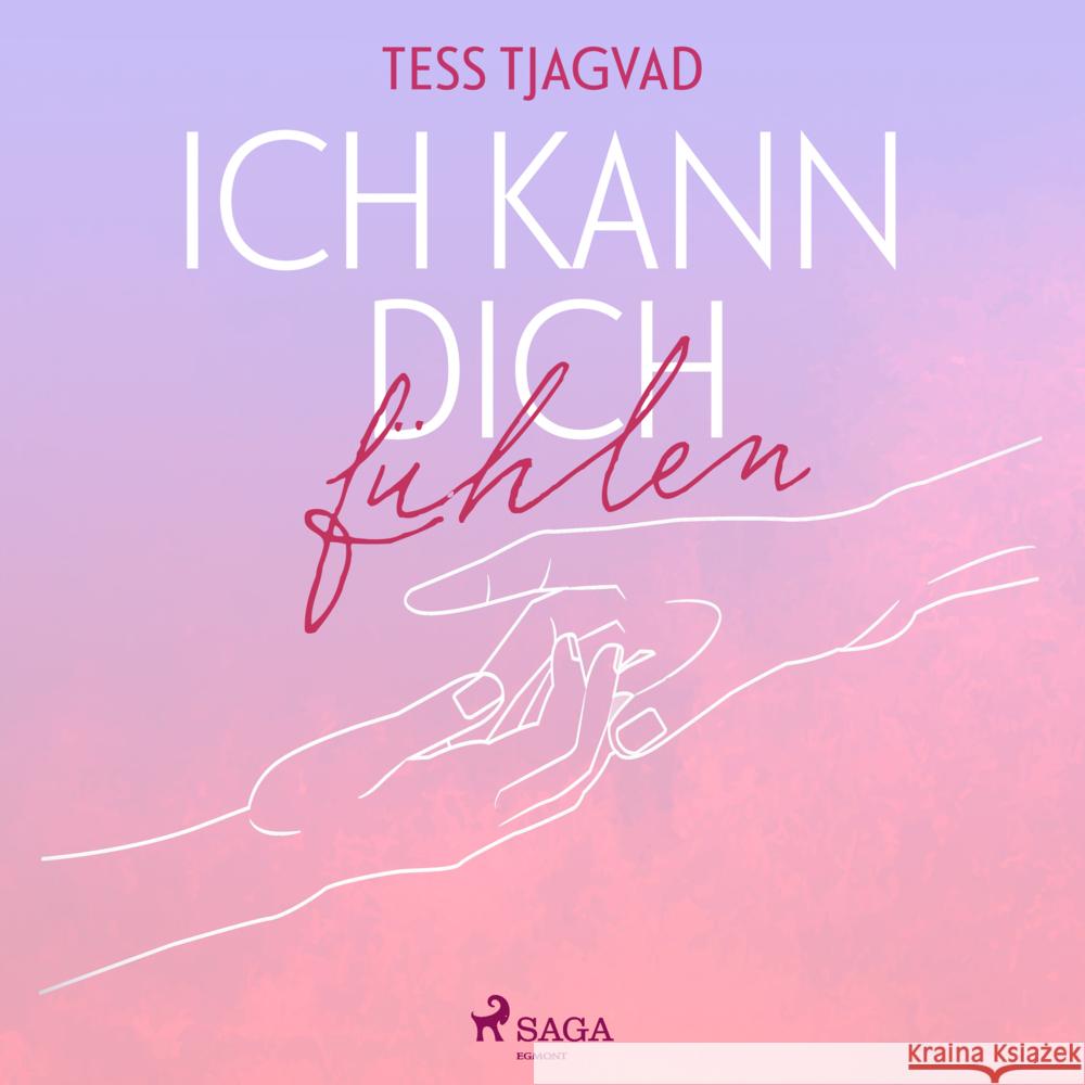 Ich kann dich fühlen, 2 Audio-CD, MP3 Tjagvad, Tess 9783869749723