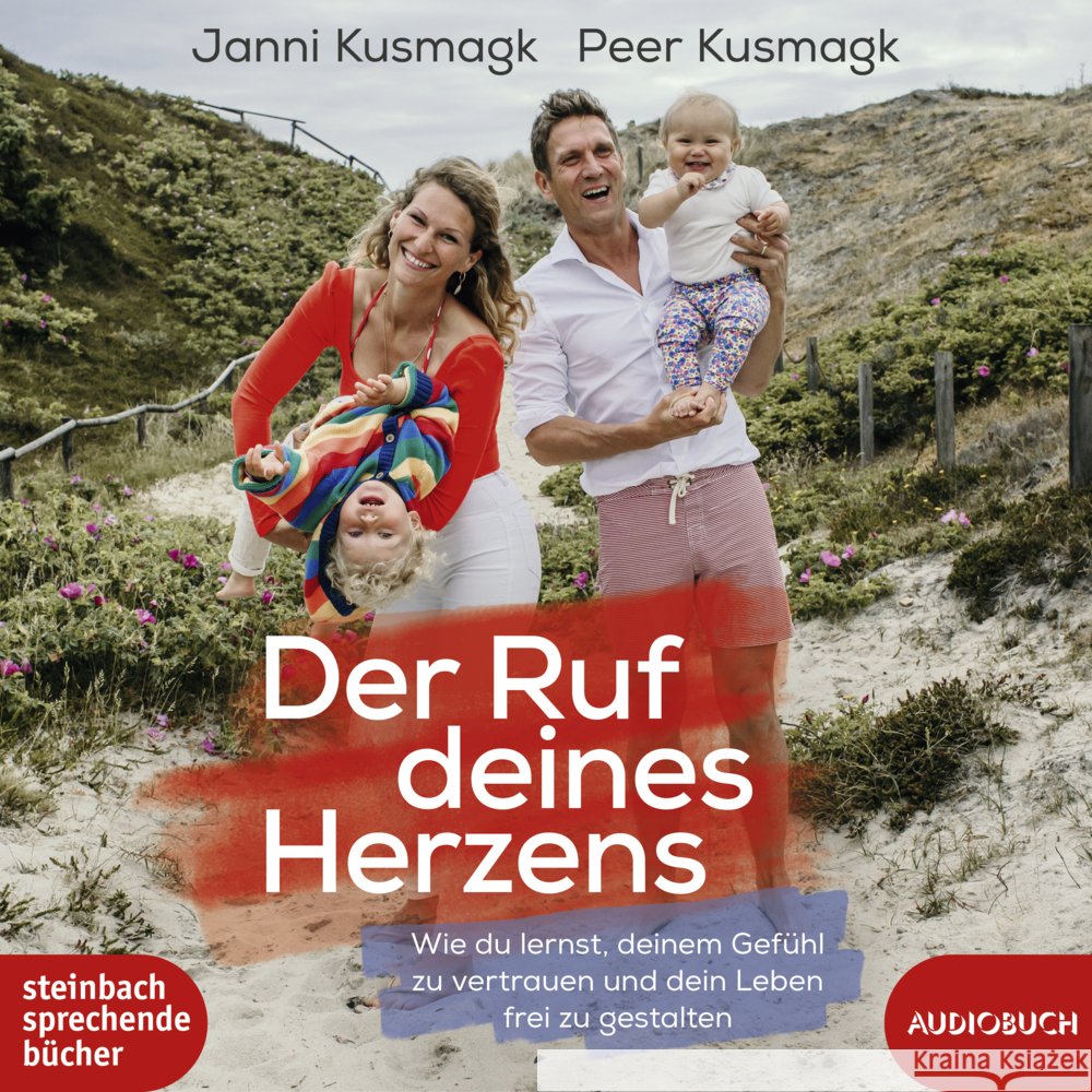 Der Ruf deines Herzens, 1 Audio-CD, MP3 Kusmagk, Janni, Kusmagk, Peer 9783869749945