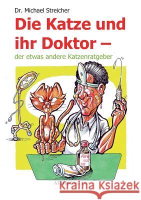 Die Katze und ihr Doktor Streicher, Michael 9783869920276