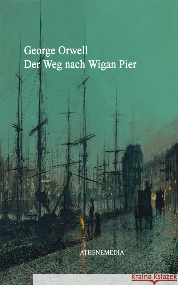 Der Weg nach Wigan Pier Orwell, George, Blair, Eric Arthur 9783869924236