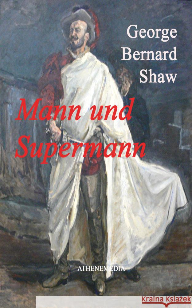 Mann und Supermann Shaw, George Bernard 9783869924267