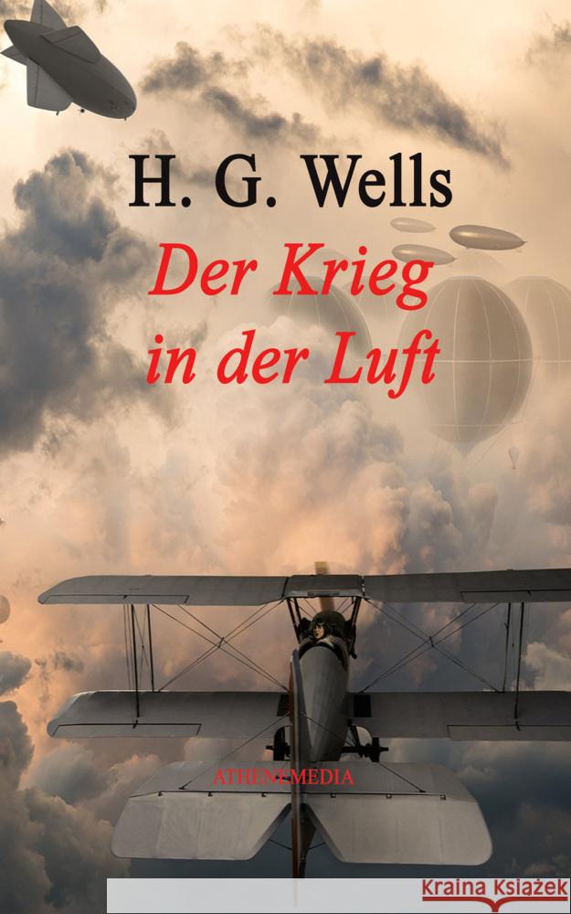 Krieg in der Luft Wells, H. G. 9783869924328 AtheneMedia