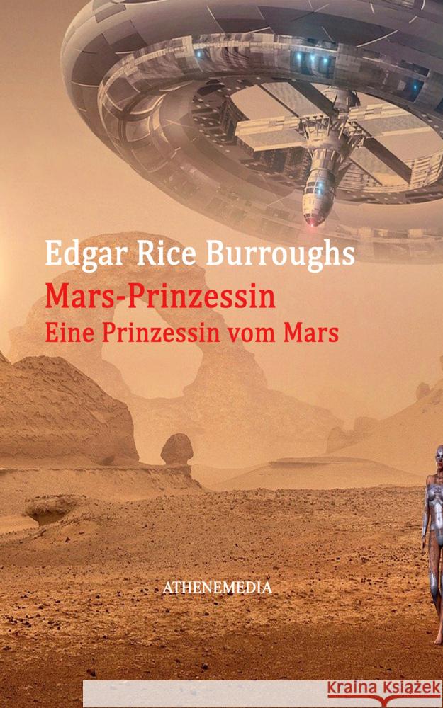 Mars-Prinzessin Burroughs, Edgar Rice 9783869924410 AtheneMedia-Verlag