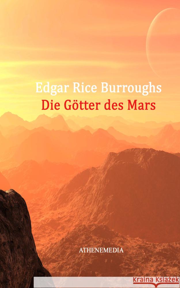 Die Götter des Mars Burroughs, Edgar Rice 9783869924427 AtheneMedia-Verlag