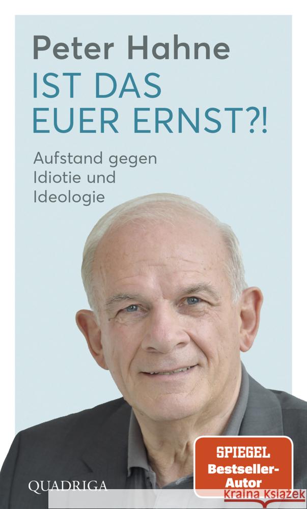 Ist das euer Ernst?! Hahne, Peter 9783869951416 Quadriga