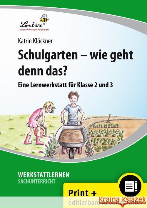 Schulgarten - wie geht denn das?, Set mit CD-ROM : Eine Lernwerkstatt für Klasse 2 und 3. Kopiervorlagen. Mit CD-ROM - kompletter Inhalt als editierbare Microsoft Word Dokumente sowie als PDF Klöckner, Katrin 9783869986876