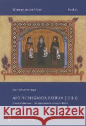 Apophthegmata Patrum. Tl.1 : Das Alphabetikon Schweitzer, Erich 9783870712617 Beuroner Kunstverlag