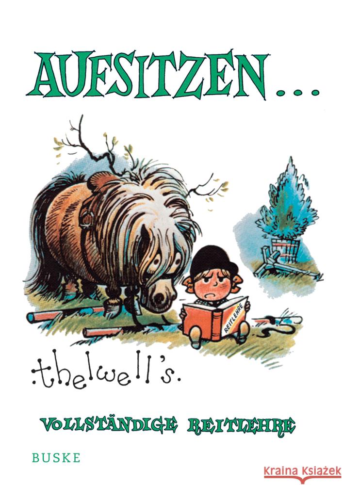 Aufsitzen ... : Thelwell's vollständige Reitlehre Thelwell, Norman   9783871180064