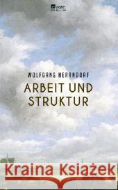 Arbeit und Struktur Herrndorf, Wolfgang 9783871347818