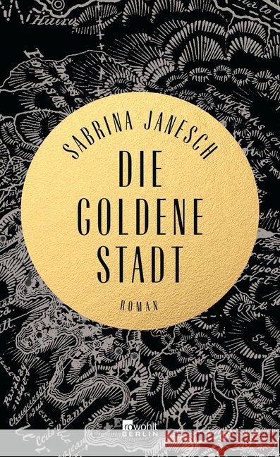 Die goldene Stadt : Roman Janesch, Sabrina 9783871348389 Rowohlt, Berlin