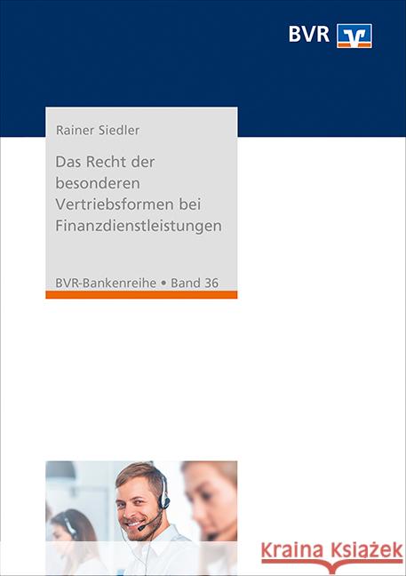 Das Recht der besonderen Vertriebsformen bei Finanzdienstleistungen Siedler, Rainer 9783871512575 Deutscher Genossenschafts-Verlag