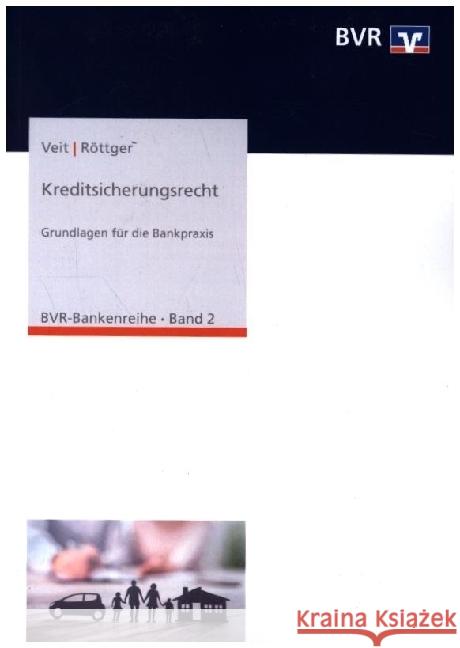 Kreditsicherungsrecht Veit, Christoph, Röttger, Ralf Eckhard 9783871512926 DG Nexolution