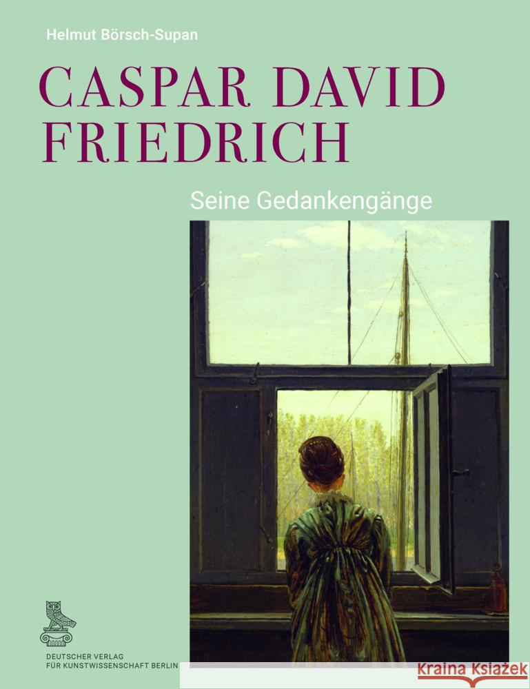 Caspar David Friedrich Börsch-Supan, Helmut 9783871572647