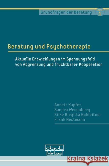 Beratung und Psychotherapie Kupfer, Annett, Wesenberg, Sandra, Gahleitner, Silke Birgitta 9783871597510