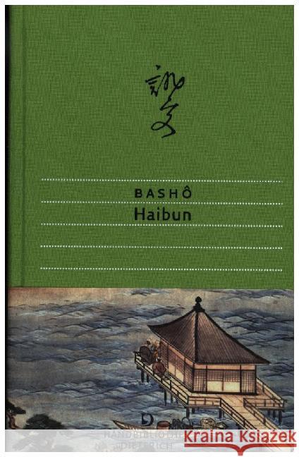 Haibun Basho, Matsuo 9783871620829 Dieterich'sche Verlagsbuchhandlung