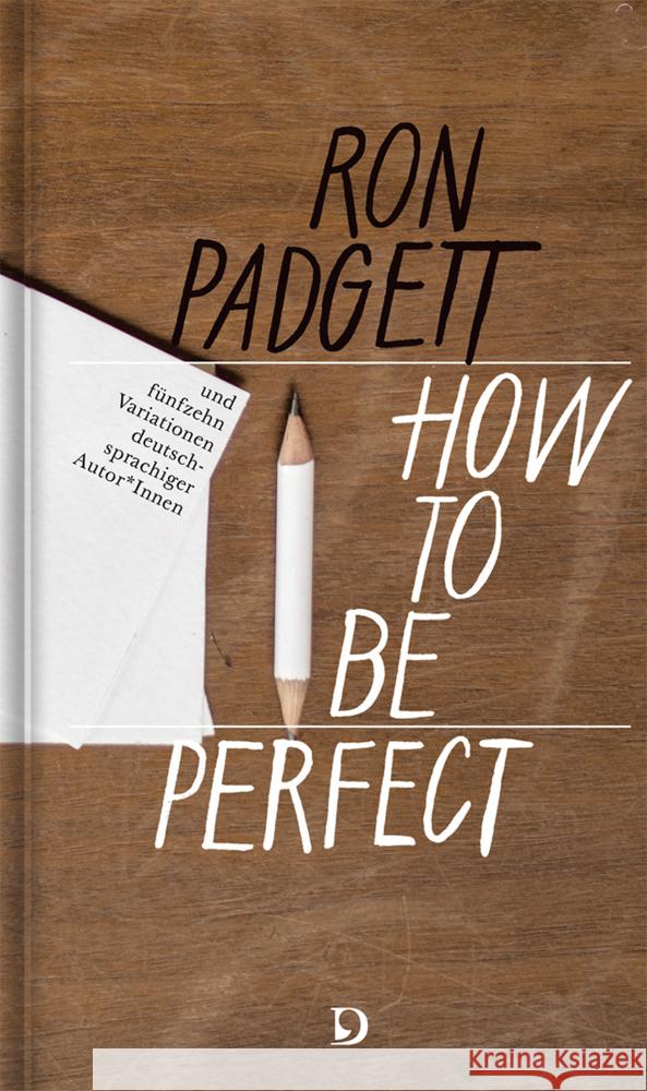 Perfekt sein / How to Be Perfect Padgett, Ron 9783871621055