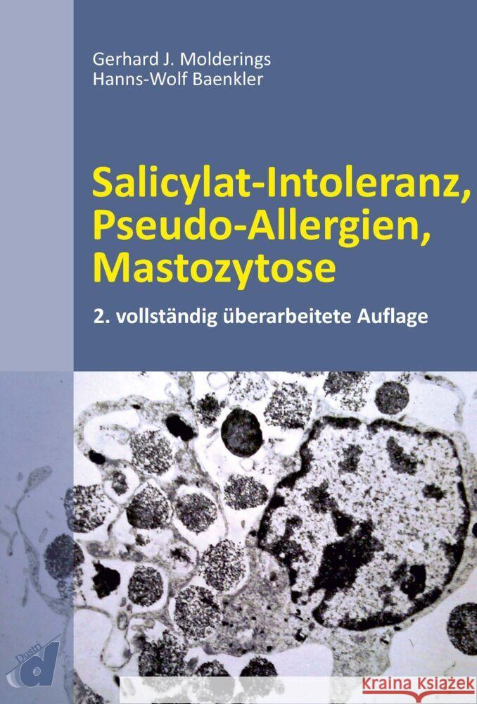 Salicylat-Intoleranz, Pseudo-Allergien, Mastozytose Molderings, Gerhard J., Baenkler, Hanns-Wolf 9783871855863 Dustri