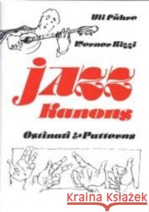 Jazz Kanons : Ostinati & Patterns Führe, Uli Rizzi, Werner  9783872263414 Fidula