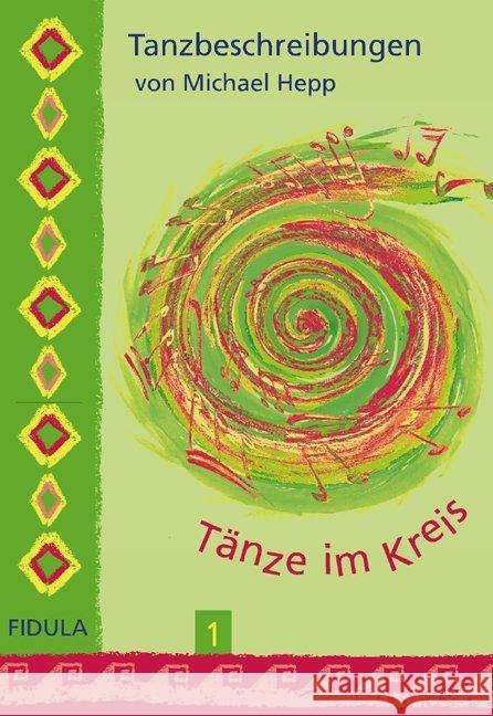 Tänze im Kreis, Tanzbeschreibungen. Tl.1 Hepp, Michael   9783872265517