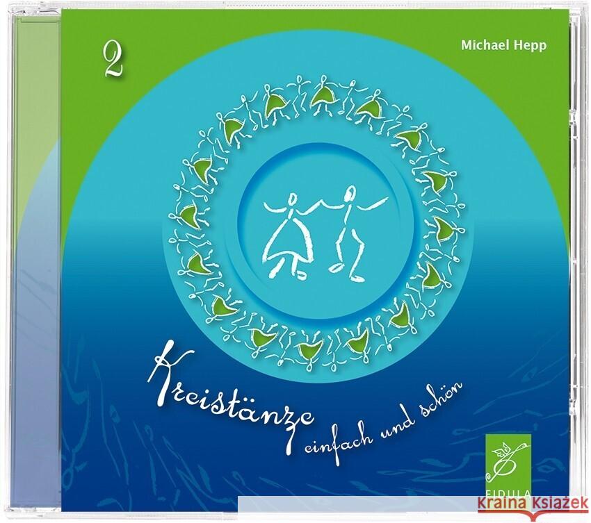 Kreistänze 2 - CD, Audio-CD Hepp, Michael 9783872266569