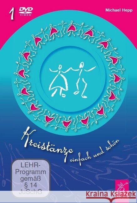 Kreistänze - einfach und schön. Tl.1, 1 DVD : DVD mit 21 Tänzen. DE Hepp, Michael 9783872267559 Fidula