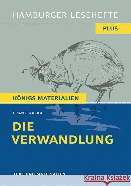Die Verwandlung : Hamburger Leseheft plus Königs Materialien. Text und Materialien Kafka, Franz 9783872915061