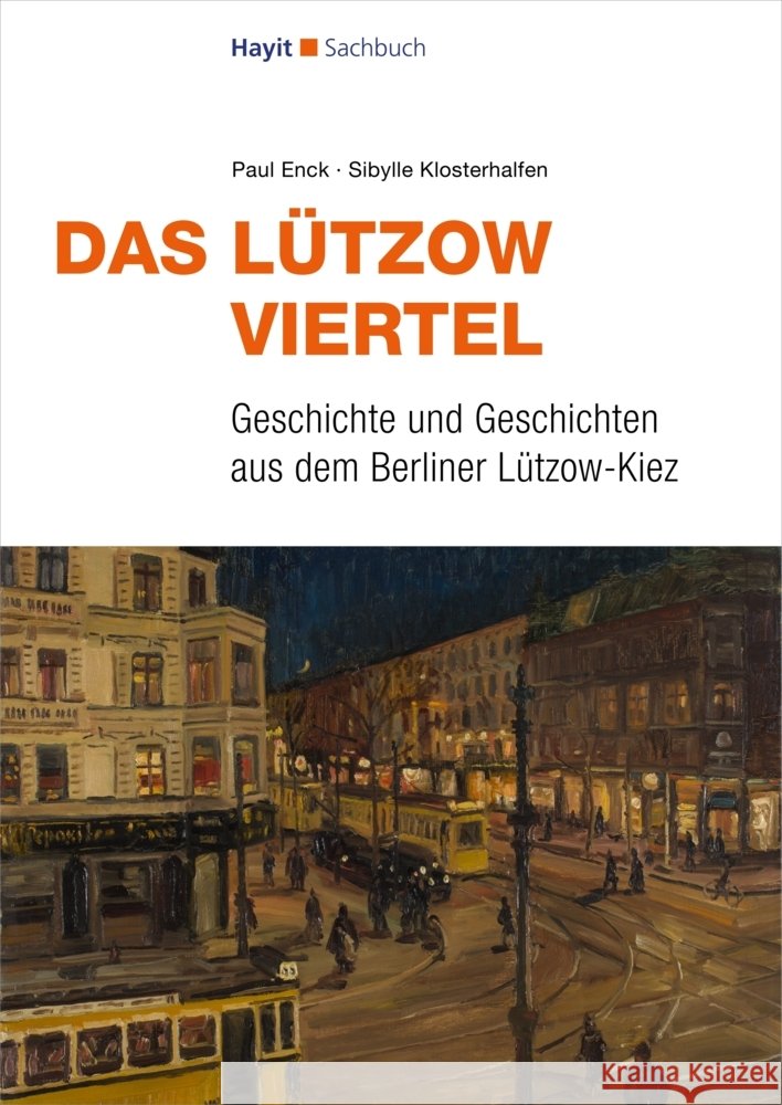 Das Lützow-Viertel Enck, Paul, Klosterhalfen, Sibylle 9783873223134