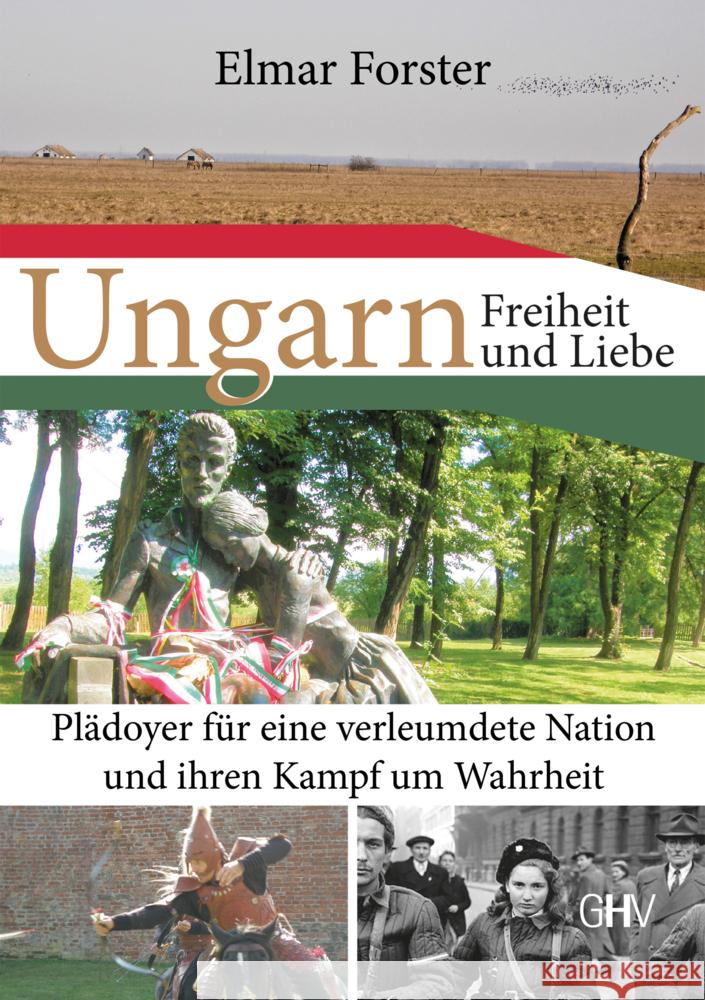 Ungarn - Freiheit und Liebe Forster, Elmar 9783873367180