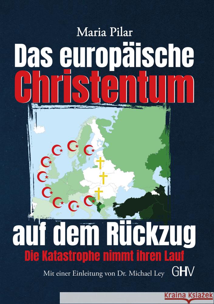 Das europäische Christentum auf dem Rückzug Pilar, Maria 9783873367357